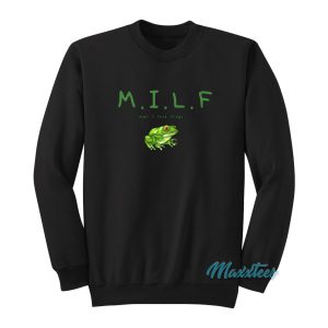 Milf Man I Love Frogs Sweatshirt 1