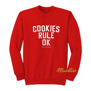 Milk N Cookies Rule Ok Sweatshirt
