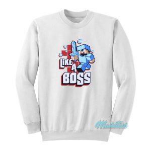 Minecraft Like A Boss Sweatshirt