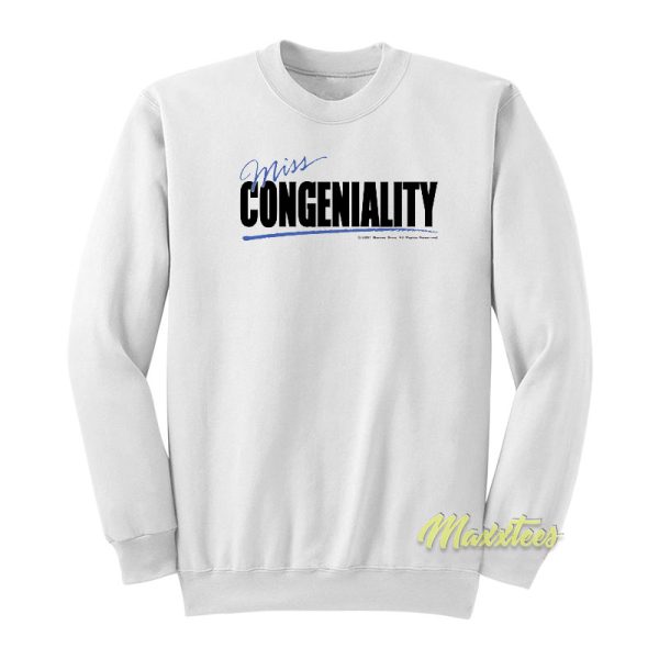 Miss Congeniality Unisex Sweatshirt