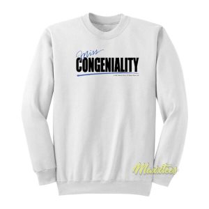 Miss Congeniality Unisex Sweatshirt