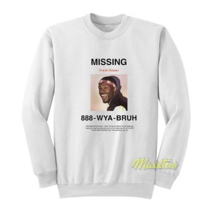 Missing Frank Ocean Sweatshirt