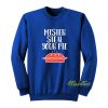 Mister Steal Your Pie Sweatshirt