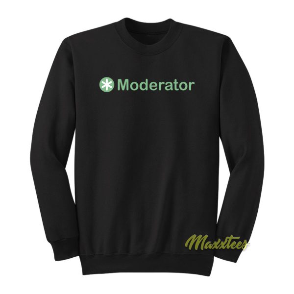 Moderator Sweatshirt