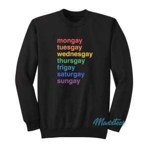 Mongay Tuesgay Gay All Day Sweatshirt 1