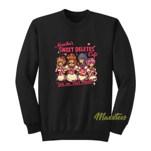 Monika’s Sweet Deletes Cafe Sweatshirt