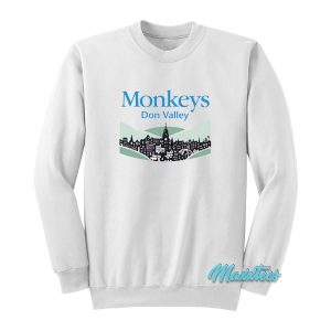 Monkeys Don Valley Sweatshirt