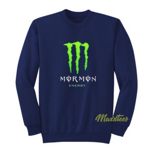 Monster Mormons Energy Sweatshirt 1