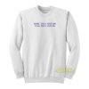 More Than Friends Less Than Lovers Sweatshirt