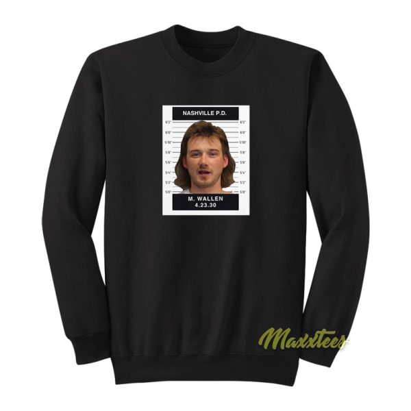 Morgan Wallen Mugshot Sweatshirt