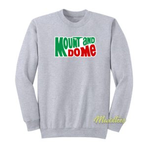 Mount and Do Me Sweatshirt