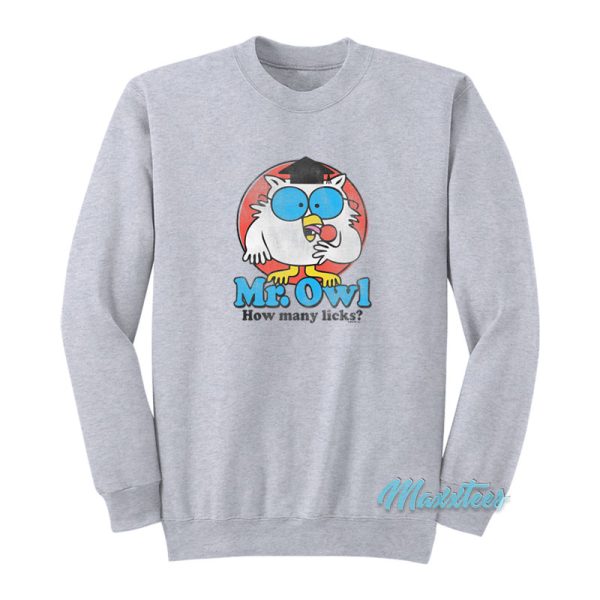 Mr Owl How Many Licks Sweatshirt