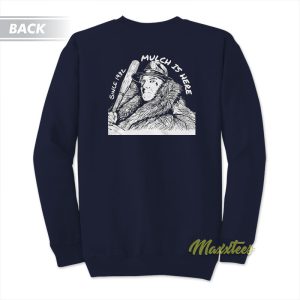 Mulch Is Here 1982 Sweatshirt 2