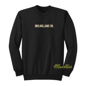 Mulholland Drive Sweatshirt