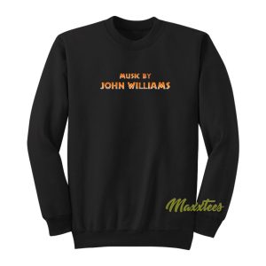 Music By John Williams Sweatshirt 1