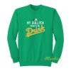 My Bullpen Makes Me Drink Sweatshirt