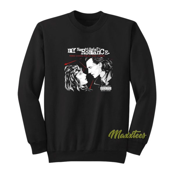 My Narcissistic Romance Loki and Sylvie Sweatshirt