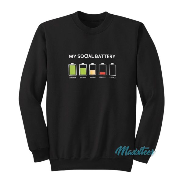 My Social Battery Sweatshirt