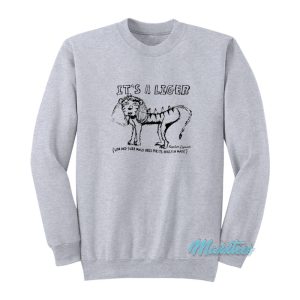 Napoleon Dynamite It’s A Liger Sweatshirt