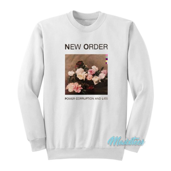 New Order Power Corruption And Lies Sweatshirt