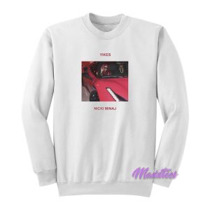 Nicki Minaj Yikes Sweatshirt