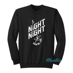 Night Night Samoa Joe Sweatshirt 1