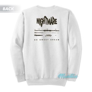 Nightmare Halsey No Sweet Dream Sweatshirt