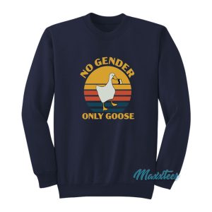 No Gender Only Goose Sweatshirt 1