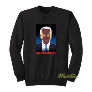 No Malarkey Sweatshirt 2