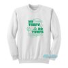 No Terfs And No Turfs Sweatshirt
