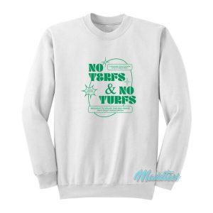 No Terfs And No Turfs Sweatshirt