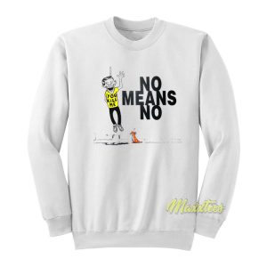 Nomeansno You Kill Me Sweatshirt