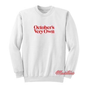 October’s Very Own Ovo Familia Sweatshirt