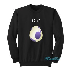 Oh Pokemon Go Egg Sweatshirt 1