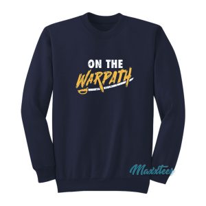 On The Warpath Sweatshirt 1