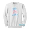 One Love Sweatshirt