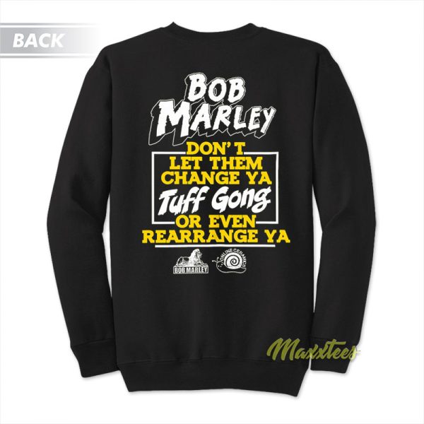 Online Ceramics Bob Marley Don’t Let Them Change Sweatshirt