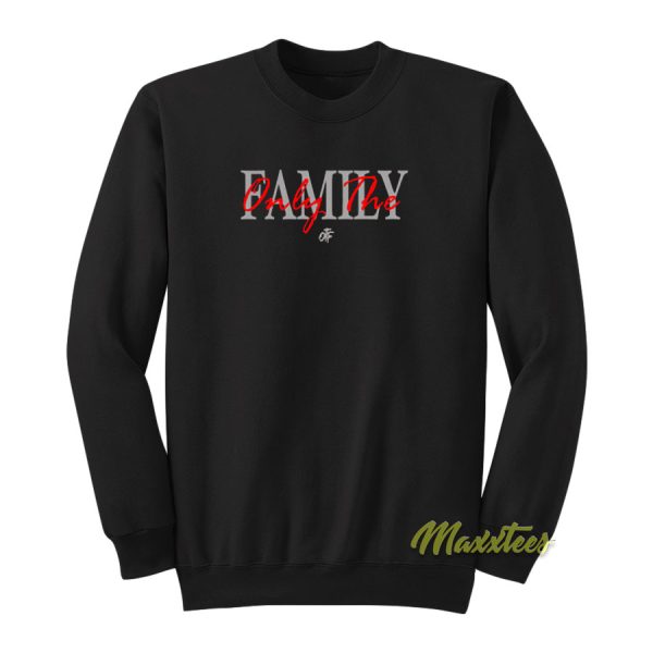 Only The Family King Von Sweatshirt