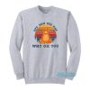 Orange Cat Eff You See Kay Why Oh You Sweatshirt