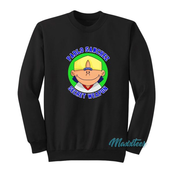 Pablo Sanchez Secret Weapon Sweatshirt