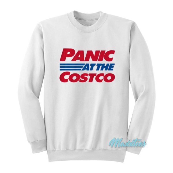 Panic At The Costco Sweatshirt