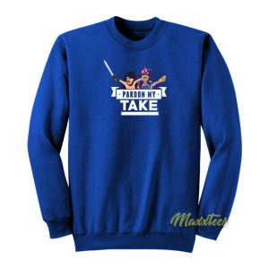 Pardon My Take Sweatshirt 2