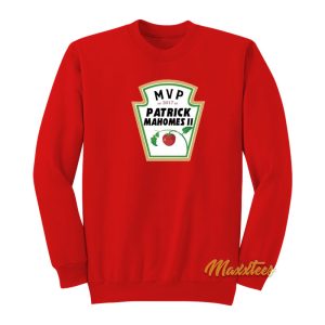 Patrick Mahomes MVP Ketchup Sweatshirt 1