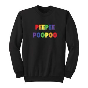 Peepee Poopoo Pride Sweatshirt 2