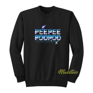 Peepee Poopoo Sweatshirt