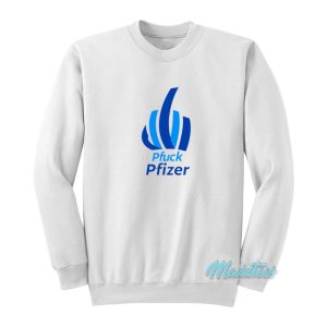 Pfuck Pfizer Middle Finger Sweatshirt 1