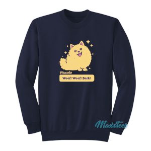 Piccolo Woof Woof Bork Sweatshirt 1