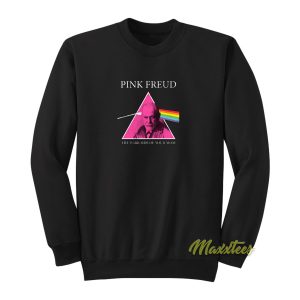 Pink Freud The Dark Side Of Your Mom Sweatshirt 1