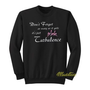 Pink Turbulence Sweatshirt 1