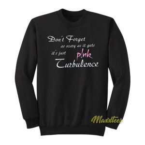 Pink Turbulence Sweatshirt 2
